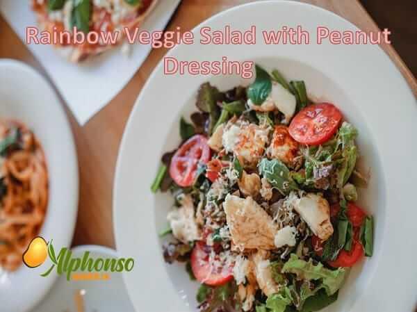 Rainbow Veggie Salad with Peanut Dressing - AlphonsoMango.in