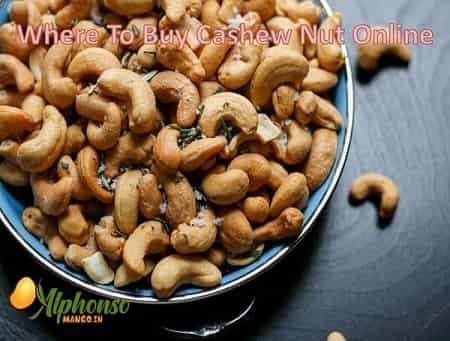 Where To Buy Cashew Nut Online - AlphonsoMango.in