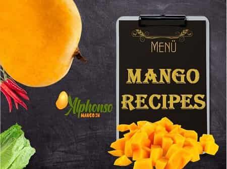 40 Plus Mango Recipes for you - AlphonsoMango.in