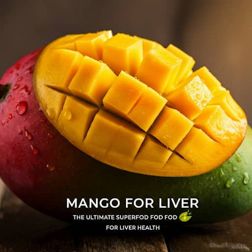 Mango for Liver: The Ultimate Superfood for Liver Health