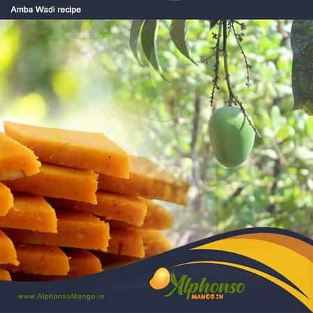 Amba Wadi Recipe | Mango Burfi recipe - AlphonsoMango.in