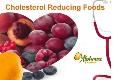 Cholesterol Reducing Foods Fruits, Nuts - AlphonsoMango.in