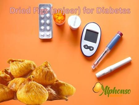 Dried Figs Anjeer for Diabetes - AlphonsoMango.in