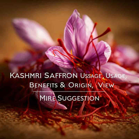 Kashmiri Saffron Use, Benefits & origin - AlphonsoMango.in