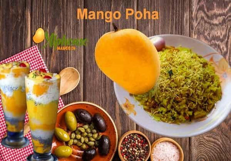 Mango Poha A Delicious & Nutritious Breakfast - AlphonsoMango.in
