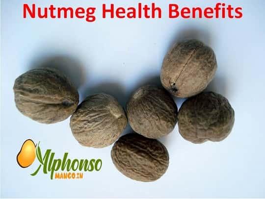 Nutmeg Health Benefits - AlphonsoMango.in