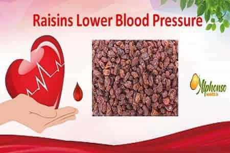Raisins Lower Blood Pressure - AlphonsoMango.in