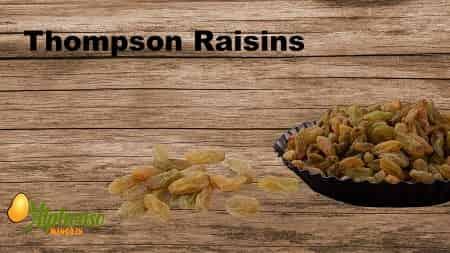 Thompson Raisins - AlphonsoMango.in