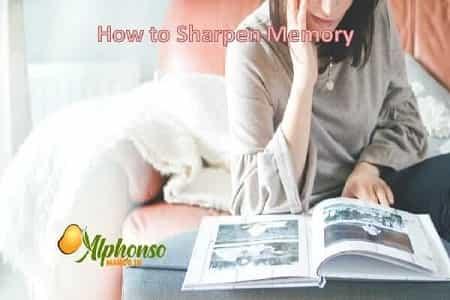 How to Sharpen Memory Power - AlphonsoMango.in